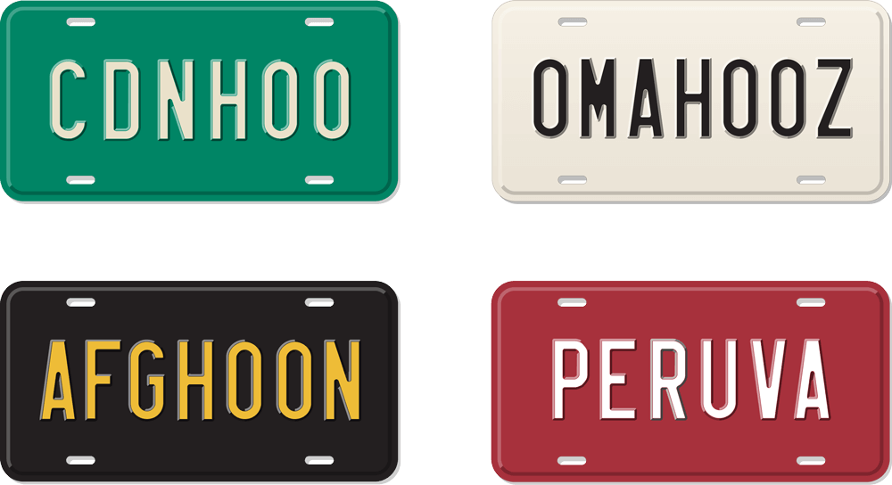 Four license plates:  PERUVA, OMAH00Z, CDNH00, and AFGH00N