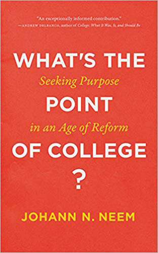 Book cover of What’s the Point of College?