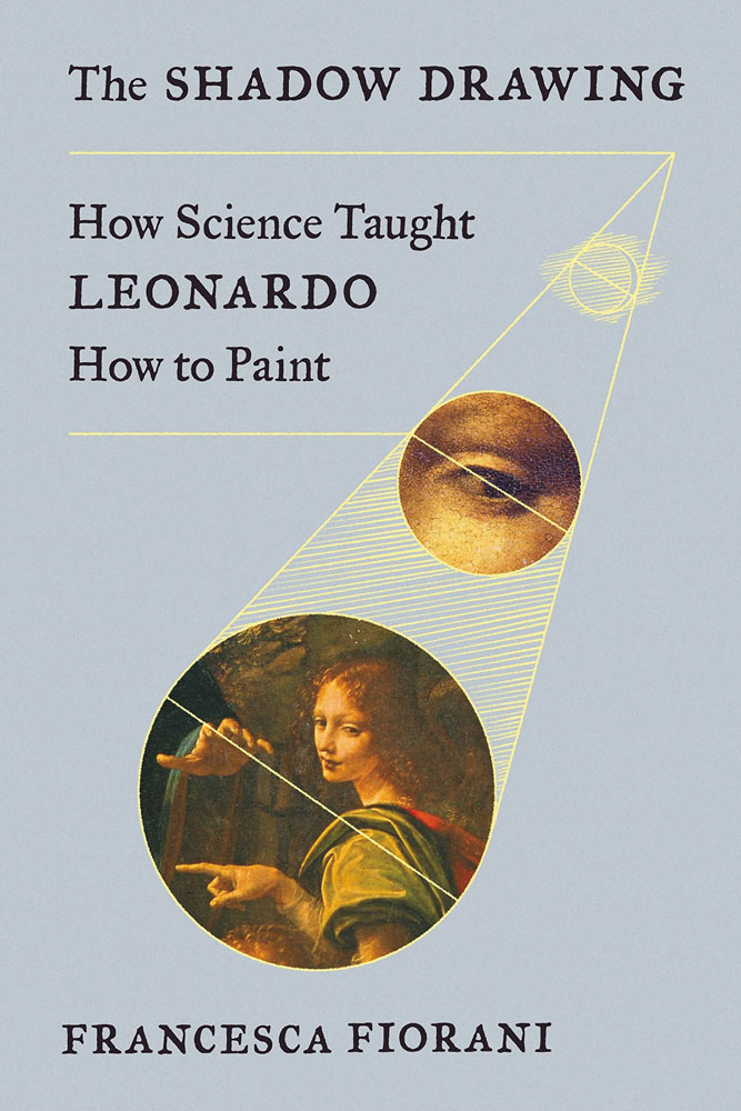 Cover of The Shadow Drawing: How Science Taught Leonardo How to Paint